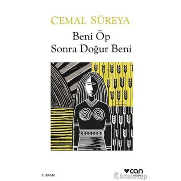 Beni Öp Sonra Doğur Beni - Cemal Süreyya