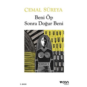 Beni Öp Sonra Doğur Beni - Cemal Süreyya