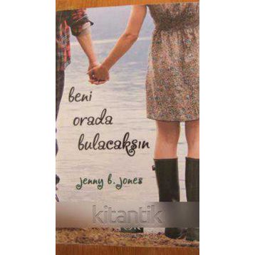 Beni Orada Bulacaksın - Jenny B. Jones
