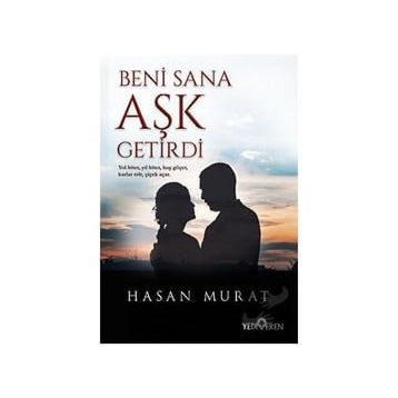 Beni Sana Aşk Getirdi - Hasan Murat