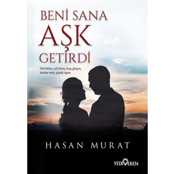 Beni Sana Aşk Getirdi - Hasan Murat