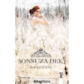 Beni Seç 3 Sonsuza Dek - Kiera Cass