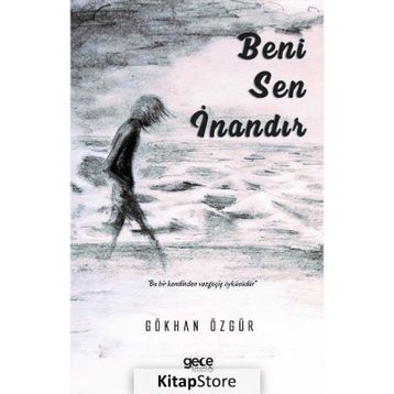 Beni Sen İnandır - Gökhan Özgür