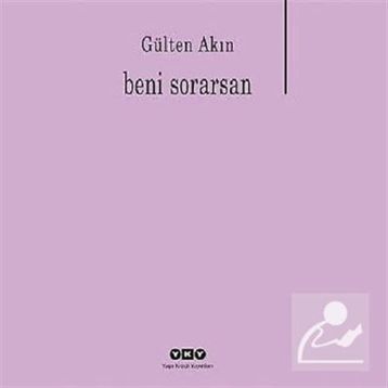 BENI SORARSAN - GÜLTEN AKIN