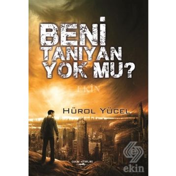 Beni Tanıyan Yok Mu - Hürol Yücel