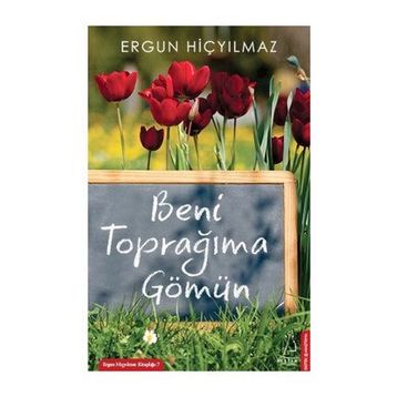 Beni Toprağıma Gömün - Ergun Hiçyılmaz