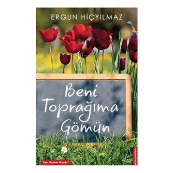 Beni Toprağıma Gömün - Ergun Hiçyılmaz