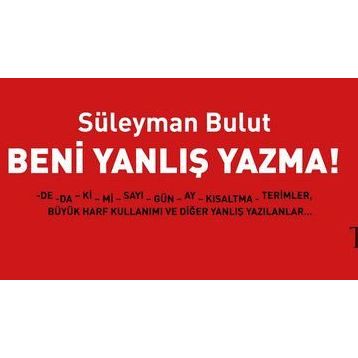 Beni Yanlış Yazma! - Süleyman Bulut