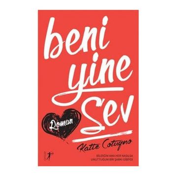 Beni Yine Sev - Katie Cotugno