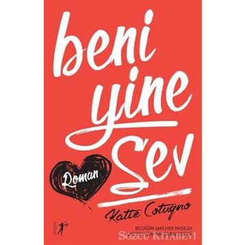 Beni Yine Sev - Katie Cotugno