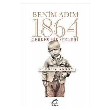 Benim Adım 1864 - Elbruz Aksoy