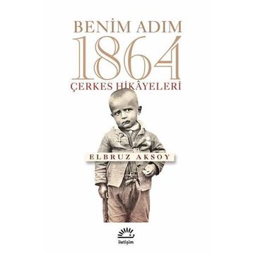 Benim Adım 1864 - Elbruz Aksoy