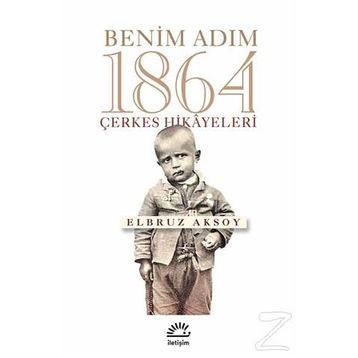 Benim Adım 1864 - Elbruz Aksoy