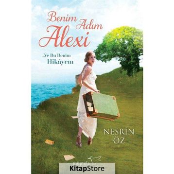 Benim Adım Alexi - Nesrin Öz