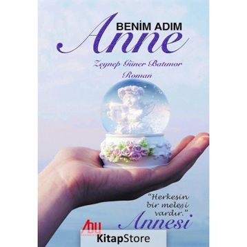 Benim Adım Anne - Zeynep Güner Batımor