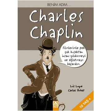 BENIM ADIM... CHARLES CHAPLIN - CARLES ARBAT;LUIS LUQUE