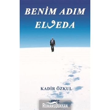 Benim Adım Elveda - Kadir Özkul