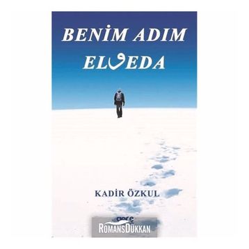 Benim Adım Elveda - Kadir Özkul