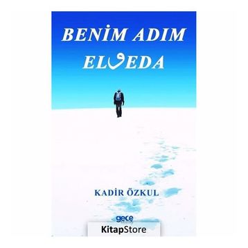 Benim Adım Elveda - Kadir Özkul