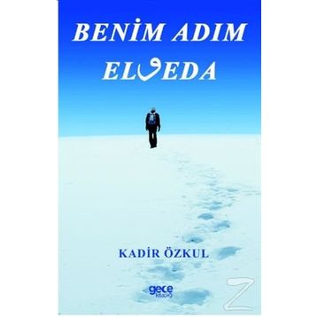 Benim Adım Elveda - Kadir Özkul