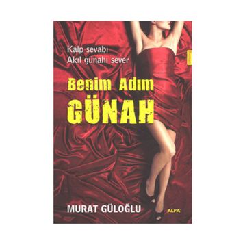 Benim Adım Günah - Murat Güloğlu