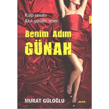 Benim Adım Günah - Murat Güloğlu