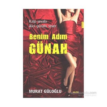 Benim Adım Günah - Murat Güloğlu