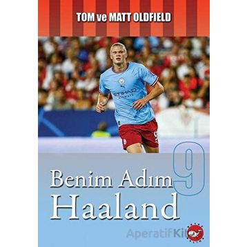 Benim Adım Haaland - Tom Oldfield
