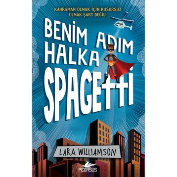 Benim Adım Halka Spagetti - Lara Williamson