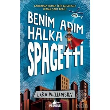 Benim Adım Halka Spagetti - Lara Williamson