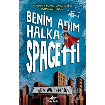 Benim Adım Halka Spagetti - Lara Williamson