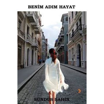 Benim Adım Hayat - Sündüs Şahin