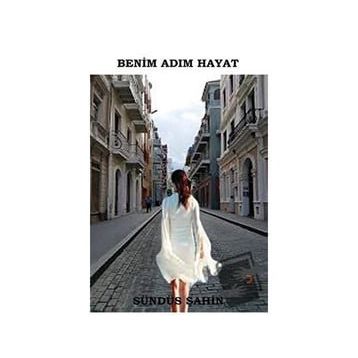 Benim Adım Hayat - Sündüs Şahin
