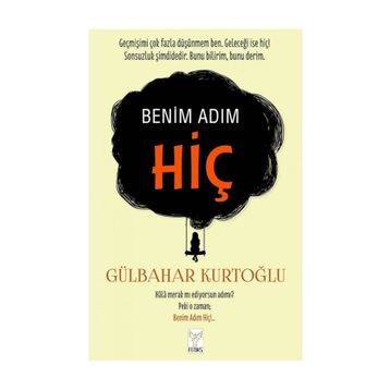 Benim Adım Hiç - Gülbahar Kurtoğlu