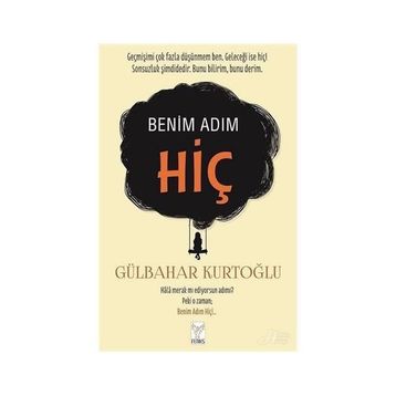 Benim Adım Hiç - Gülbahar Kurtoğlu