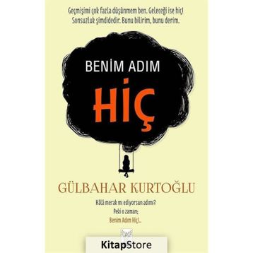Benim Adım Hiç - Gülbahar Kurtoğlu