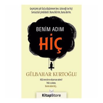 Benim Adım Hiç - Gülbahar Kurtoğlu