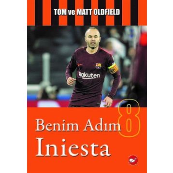 Benim Adım Iniesta - Matt Oldfield
