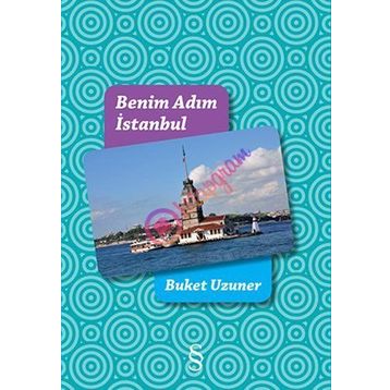 BENIM ADIM İSTANBUL - BUKET UZUNER