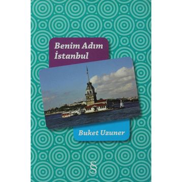 BENIM ADIM İSTANBUL - BUKET UZUNER