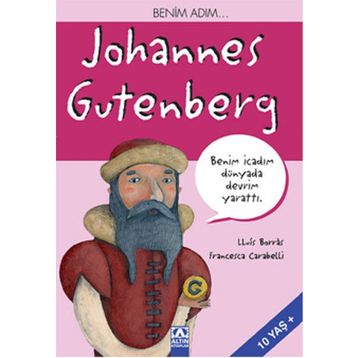 Benim Adım... Johannes Gutenberg - Francesca Carabelli