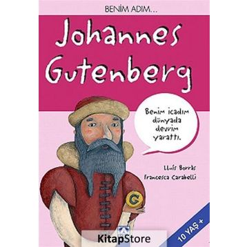Benim Adım... Johannes Gutenberg - Francesca Carabelli