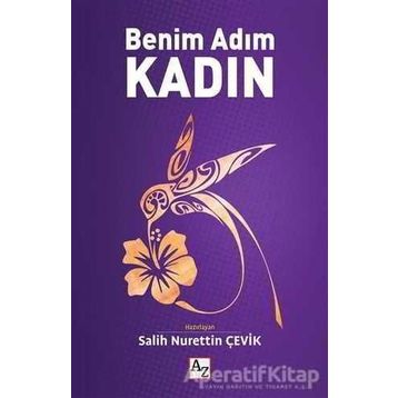 Benim Adım Kadın - Salih Nurettin Çevik