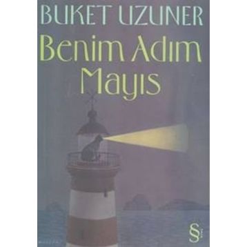Benim Adım Mayıs - Buket Uzuner