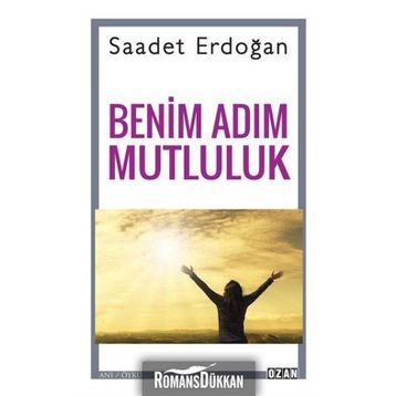 Benim Adım Mutluluk - Saadet Erdoğan