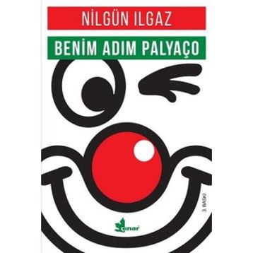 Benim Adım Palyaço - Nilgün Ilgaz