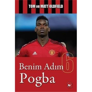 Benim Adım Pogba - Matt Oldfield