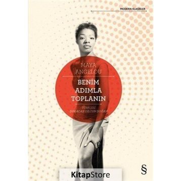 Benim Adımla Toplanın - Maya Angelou