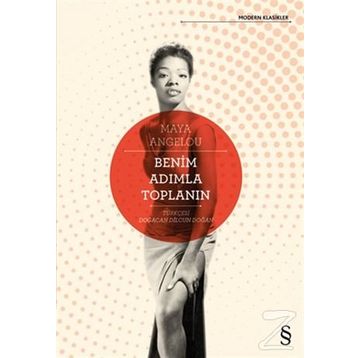 Benim Adımla Toplanın - Maya Angelou