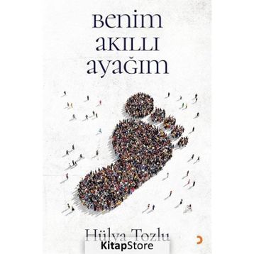 Benim Akıllı Ayağım - Hülya Tozlu